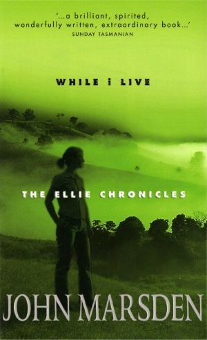 [The Ellie Chronicles 01] • The Ellie Chronicles - 01 - While I Live